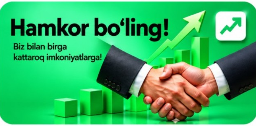 Hamkor bo‘ling! — biz bilan birga kattaroq imkoniyatlarga!